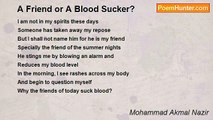 Mohammad Akmal Nazir - A Friend or A Blood Sucker?