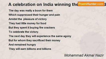 Mohammad Akmal Nazir - A celebration on India winning the cricket world cup 2011