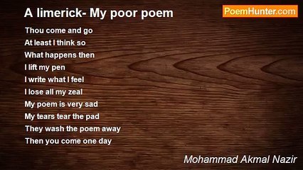 Mohammad Akmal Nazir - A limerick- My poor poem
