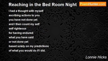 Lonnie Hicks - Reaching in the Bed Room Night