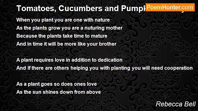 Rebecca Bell - Tomatoes, Cucumbers and Pumpkins Oh My!