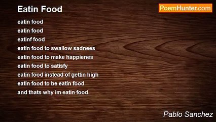 Pablo Sanchez - Eatin Food