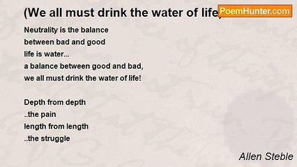 Allen Steble - (We all must drink the water of life)