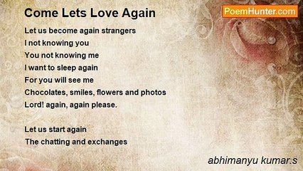 abhimanyu kumar.s - Come Lets Love Again