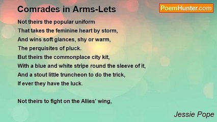 Download Video: Jessie Pope - Comrades in Arms-Lets