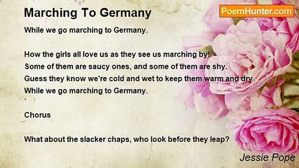 Jessie Pope - Marching To Germany