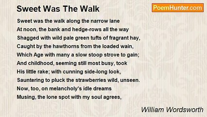 William Wordsworth - Sweet Was The Walk