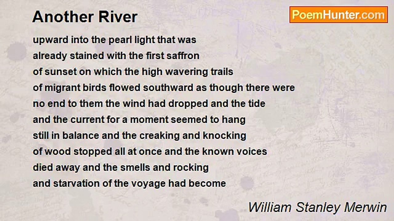 William Stanley Merwin - Another River