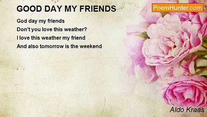 Aldo Kraas - GOOD DAY MY FRIENDS