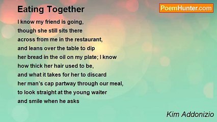 Kim Addonizio - Eating Together