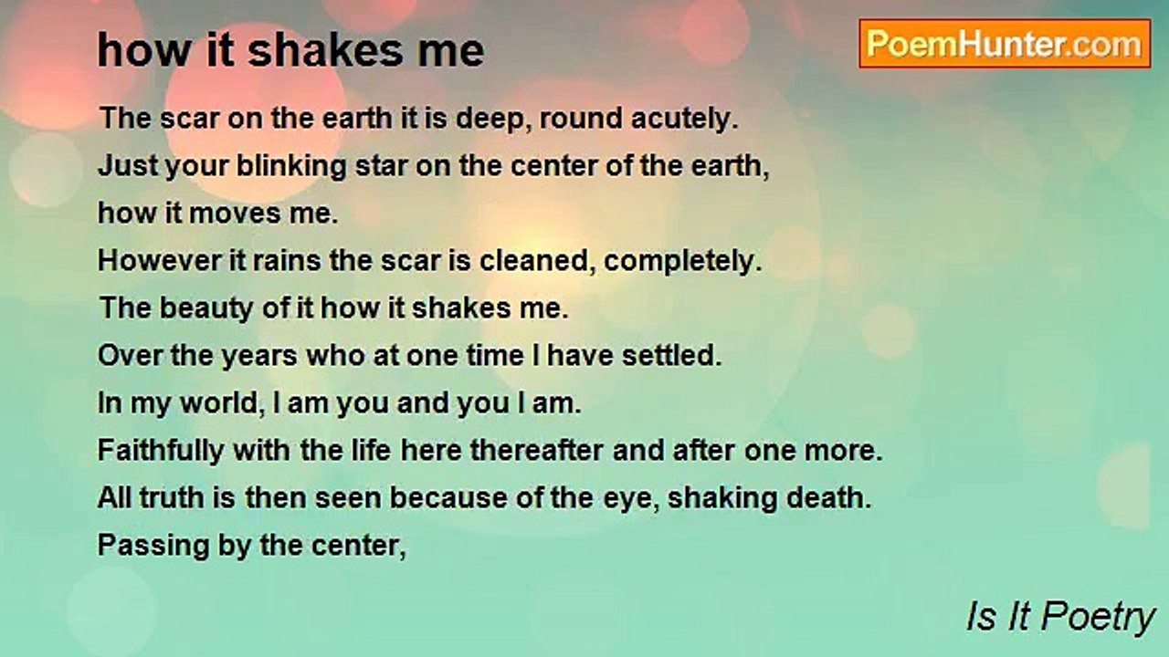 Is It Poetry - how it shakes me