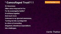 Vanita Thakkar - * Camouflaged Trust? ! !