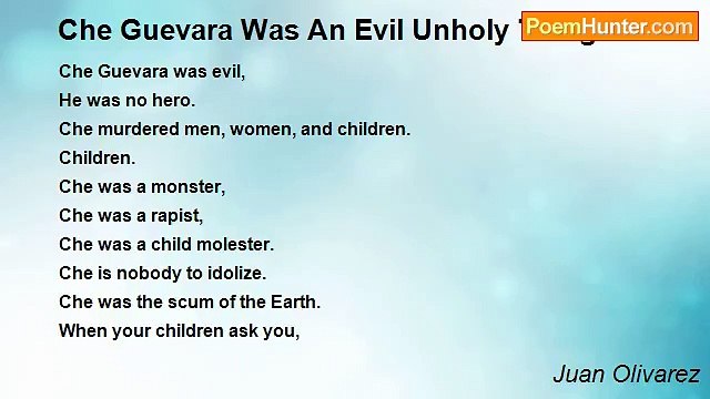 Juan Olivarez - Che Guevara Was An Evil Unholy Thing