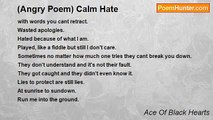 Ace Of Black Hearts - (Angry Poem) Calm Hate