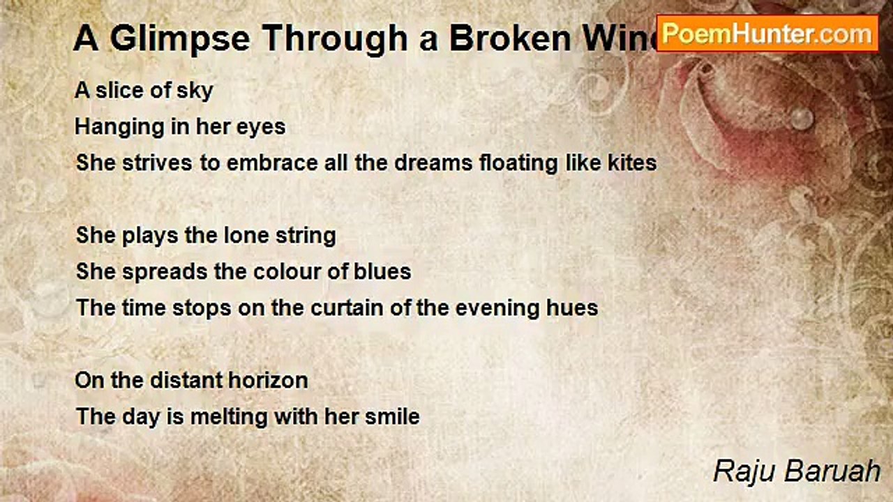 Raju Baruah - A Glimpse Through a Broken Window