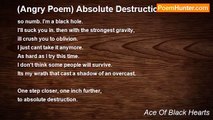 Ace Of Black Hearts - (Angry Poem) Absolute Destruction