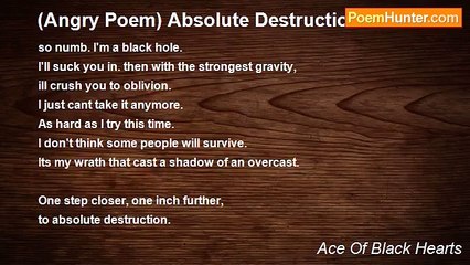 Ace Of Black Hearts - (Angry Poem) Absolute Destruction