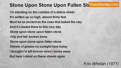 Kris Whelan (1971) - Stone Upon Stone Upon Fallen Stone