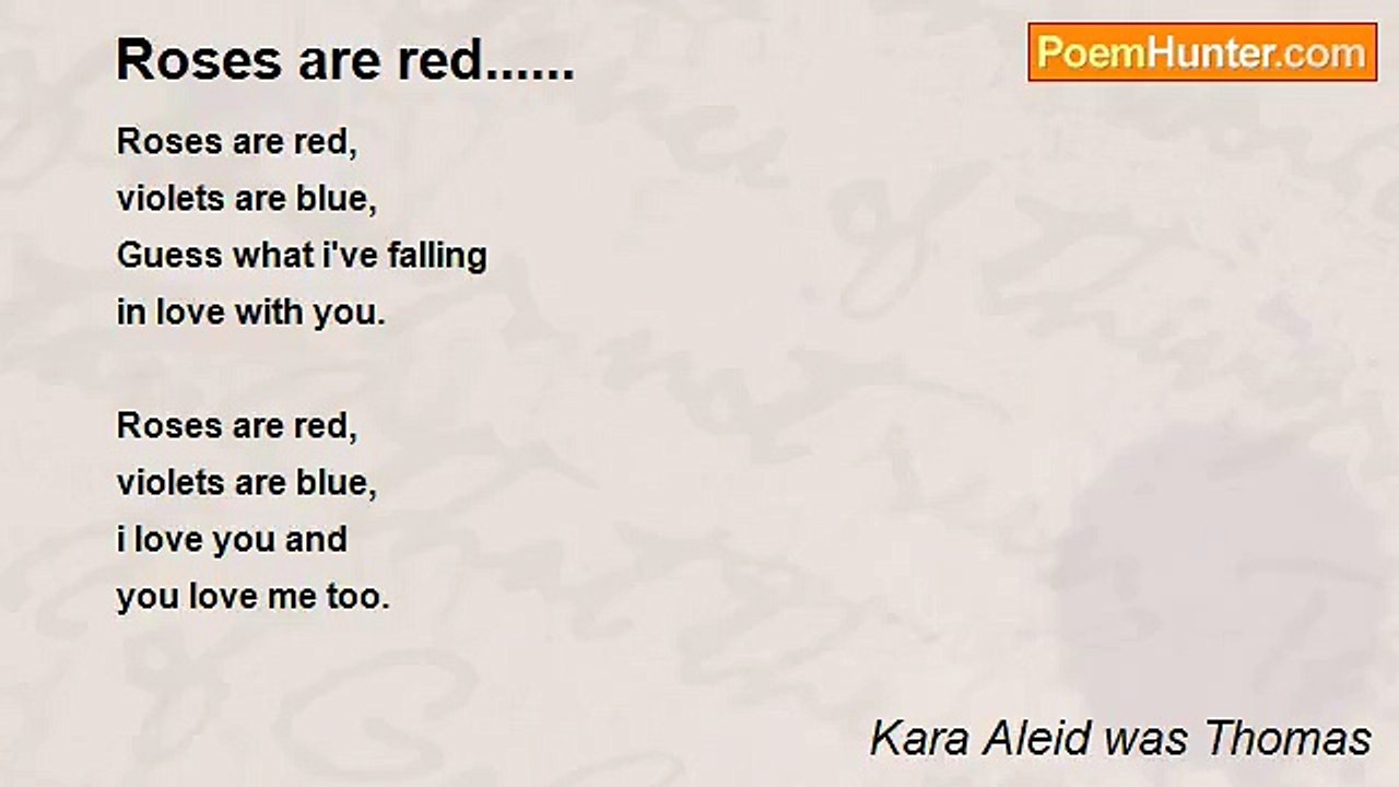 Kara Aleid was Thomas - Roses are red......