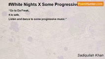 Sadiqullah Khan - White Nights X Some Progressive Music