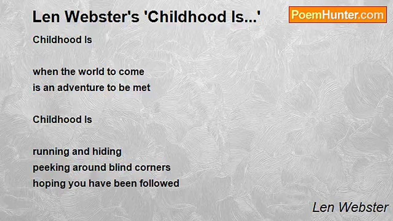 Len Webster - Len Webster's 'Childhood Is...'