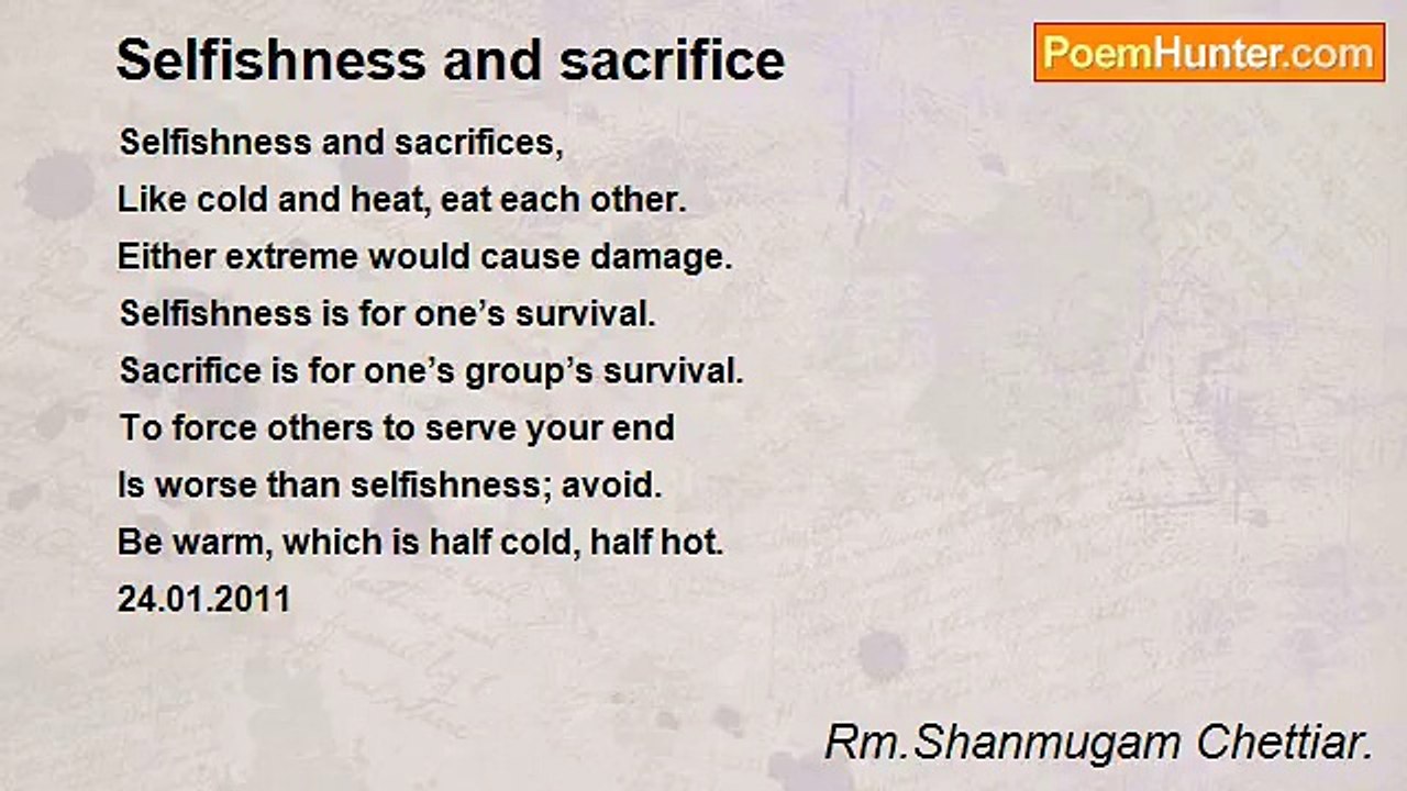 Rm.Shanmugam Chettiar. - Selfishness and sacrifice
