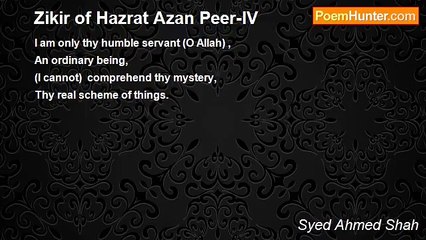 Syed Ahmed Shah - Zikir of Hazrat Azan Peer-IV
