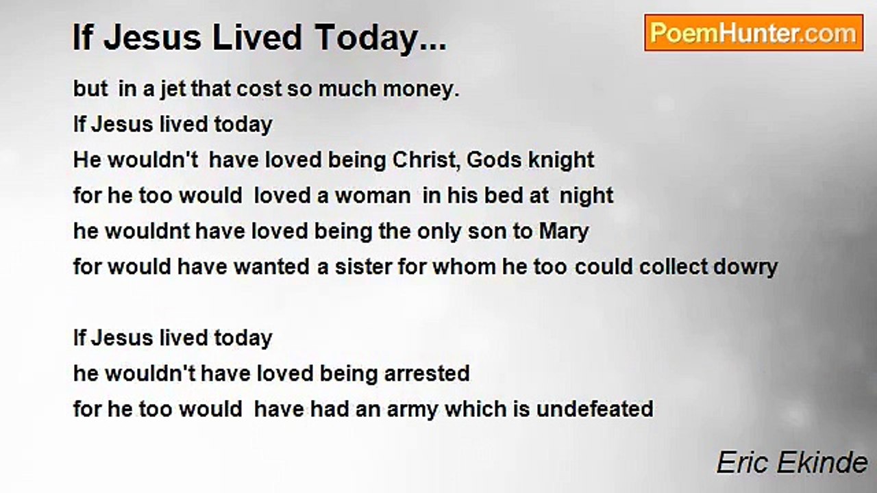 Eric Ekinde - If Jesus Lived Today...