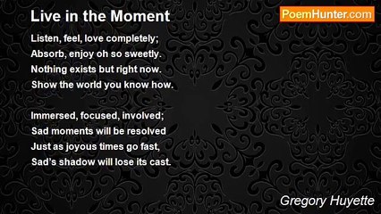 Gregory Huyette - Live in the Moment