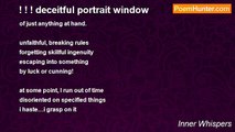 Inner Whispers - ! ! ! deceitful portrait window