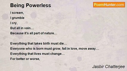 Jasbir Chatterjee - Being Powerless