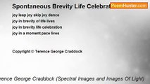 Terence George Craddock (Spectral Images and Images Of Light) - Spontaneous Brevity Life Celebration