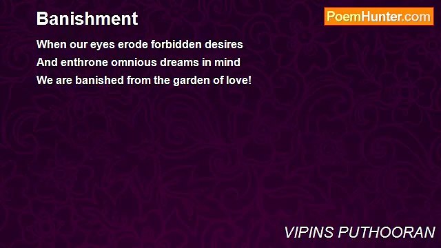 VIPINS PUTHOORAN - Banishment