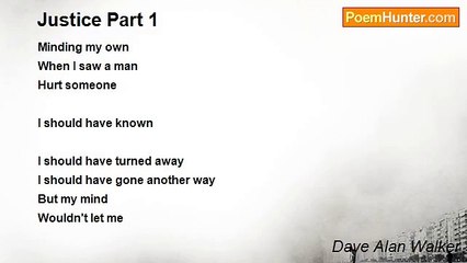 Dave Alan Walker - Justice Part 1