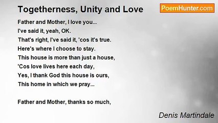 Denis Martindale - Togetherness, Unity and Love
