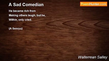 Walterrean Salley - A Sad Comedian