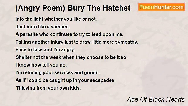 Ace Of Black Hearts - (Angry Poem) Bury The Hatchet