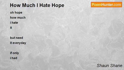 Shaun Shane - How Much I Hate Hope
