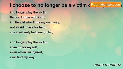 mona martinez - I choose to no longer be a victim of people hate