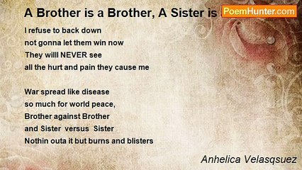 Anhelica Velasqsuez - A Brother is a Brother, A Sister is a Sister