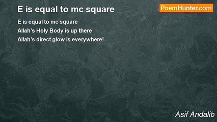 Asif Andalib - E is equal to mc square