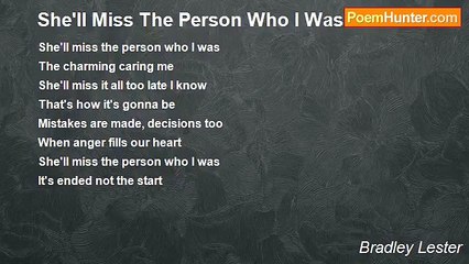 Bradley Lester - She'll Miss The Person Who I Was