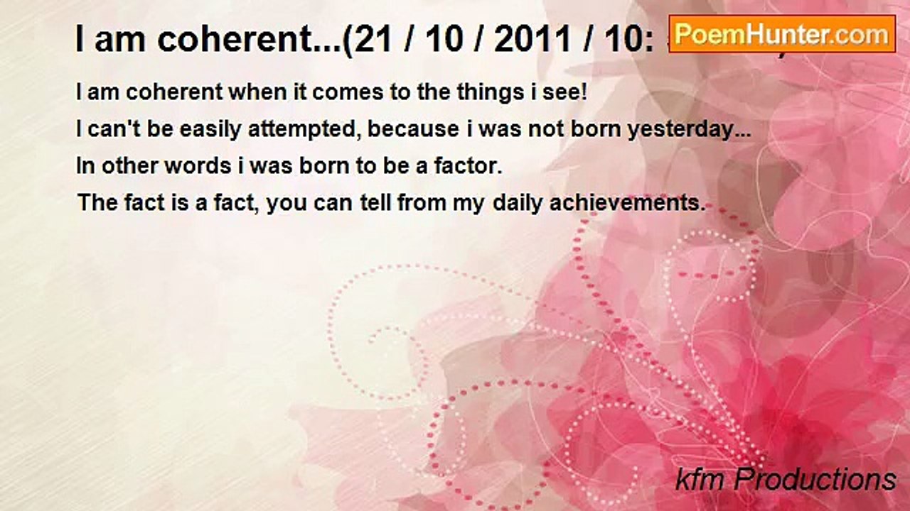 kfm Productions - I am coherent...(21 / 10 / 2011 / 10: 50-AM) .