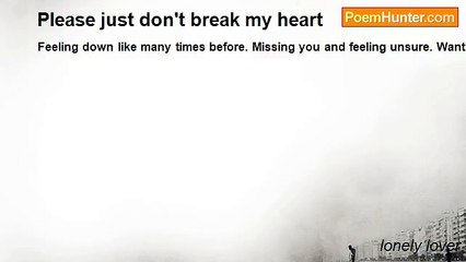 lonely lover - Please just don't break my heart