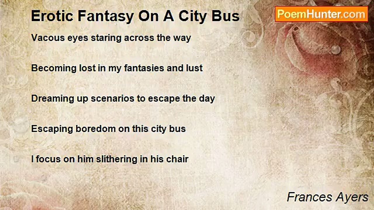 Frances Ayers - Erotic Fantasy On A City Bus