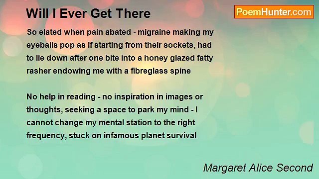 Margaret Alice Second - Will I Ever Get There
