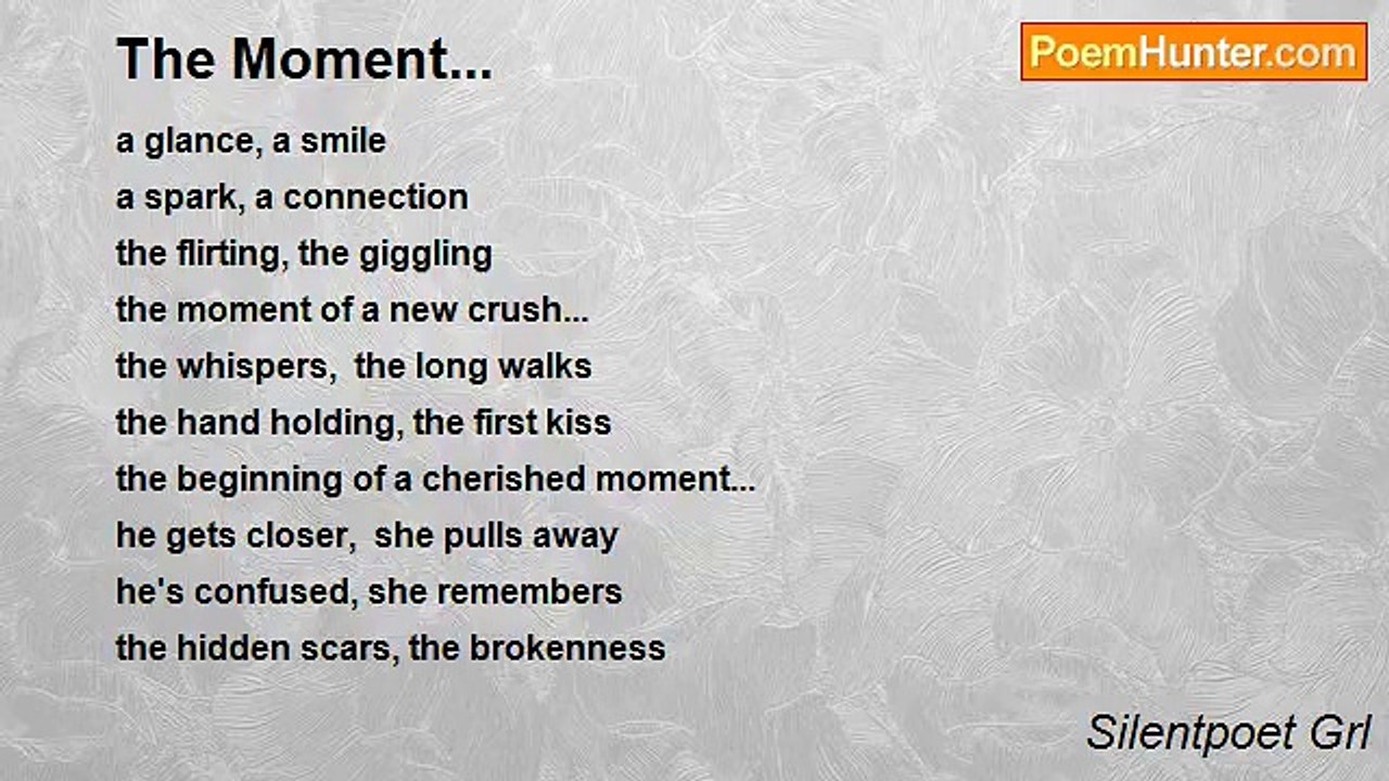 Silentpoet Grl - The Moment...