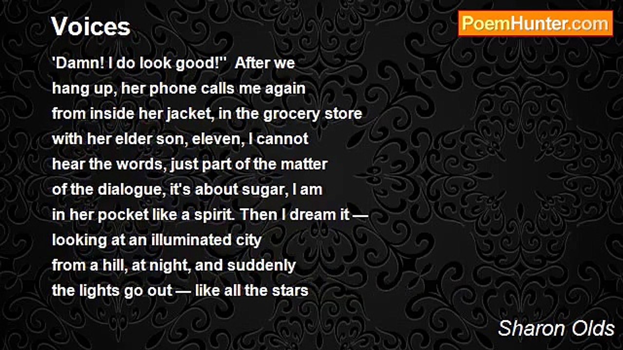 Sharon Olds - Voices