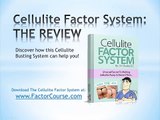 Cellulite Factor Review Reveals How to Get Rid of Cellulite