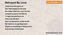 skitzophrenic lost - Betrayed By Love